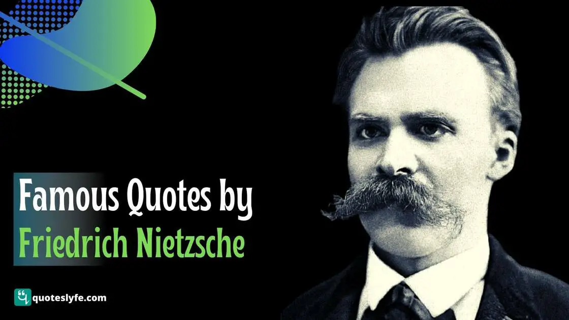 Friedrich Nietzsche Quotes That Will Enrich Your Thinking