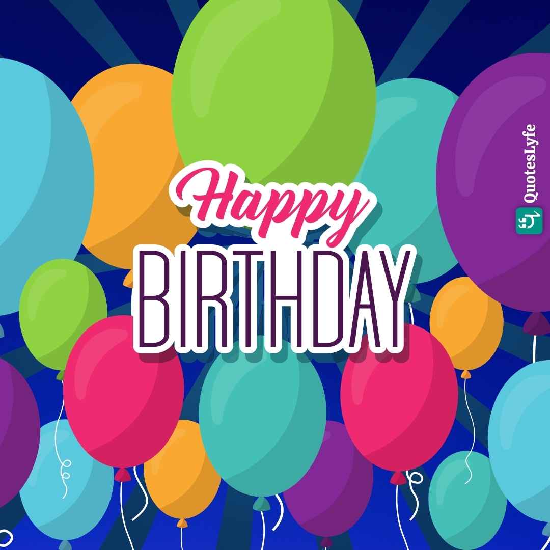 Best Happy Birthday Wishes, Messages, and Quotes For Your Friends ...