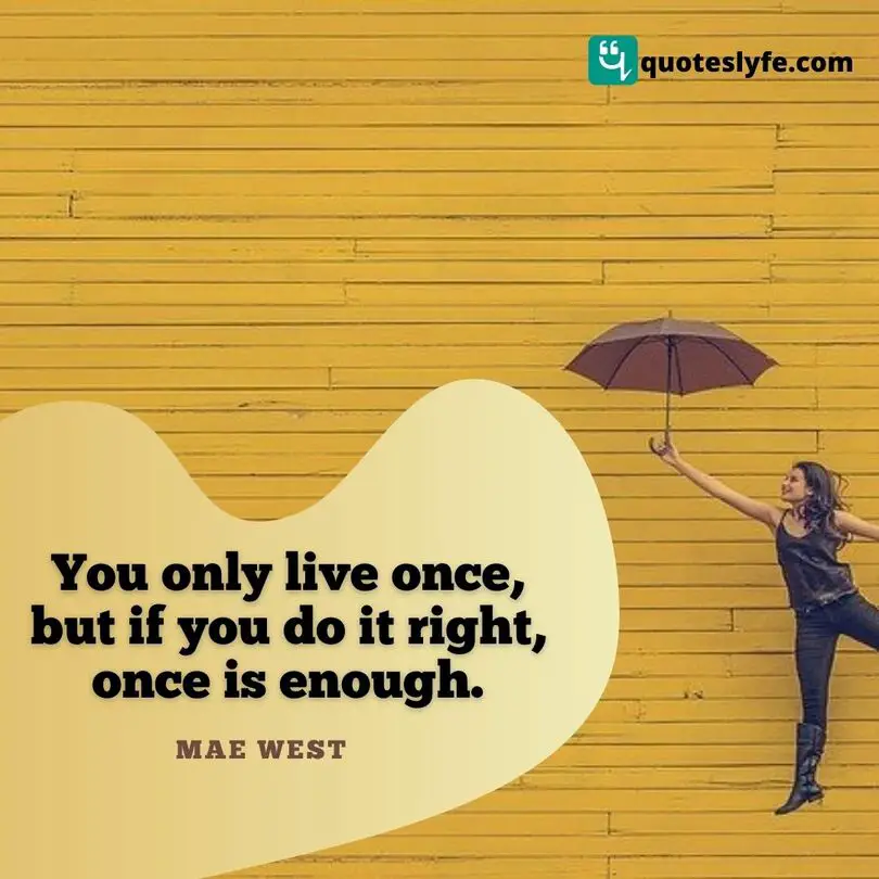 100 Most Famous Life Quotes of All Time: Inspirational, Funny and ...