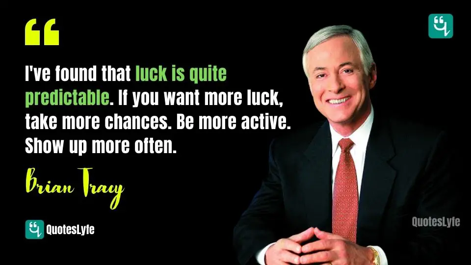 Inspirational Brian Tracy Quotes on Success, Goals, Life, Time ...