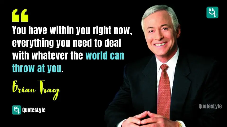 Inspirational Brian Tracy Quotes On Success, Goals, Life, Time 