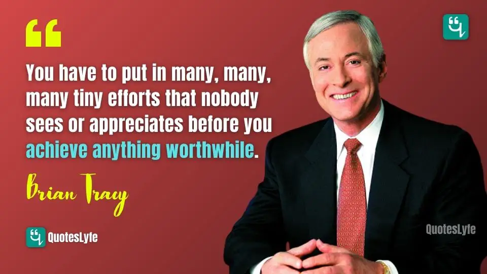 Inspirational Brian Tracy Quotes On Success, Goals, Life, Time ...