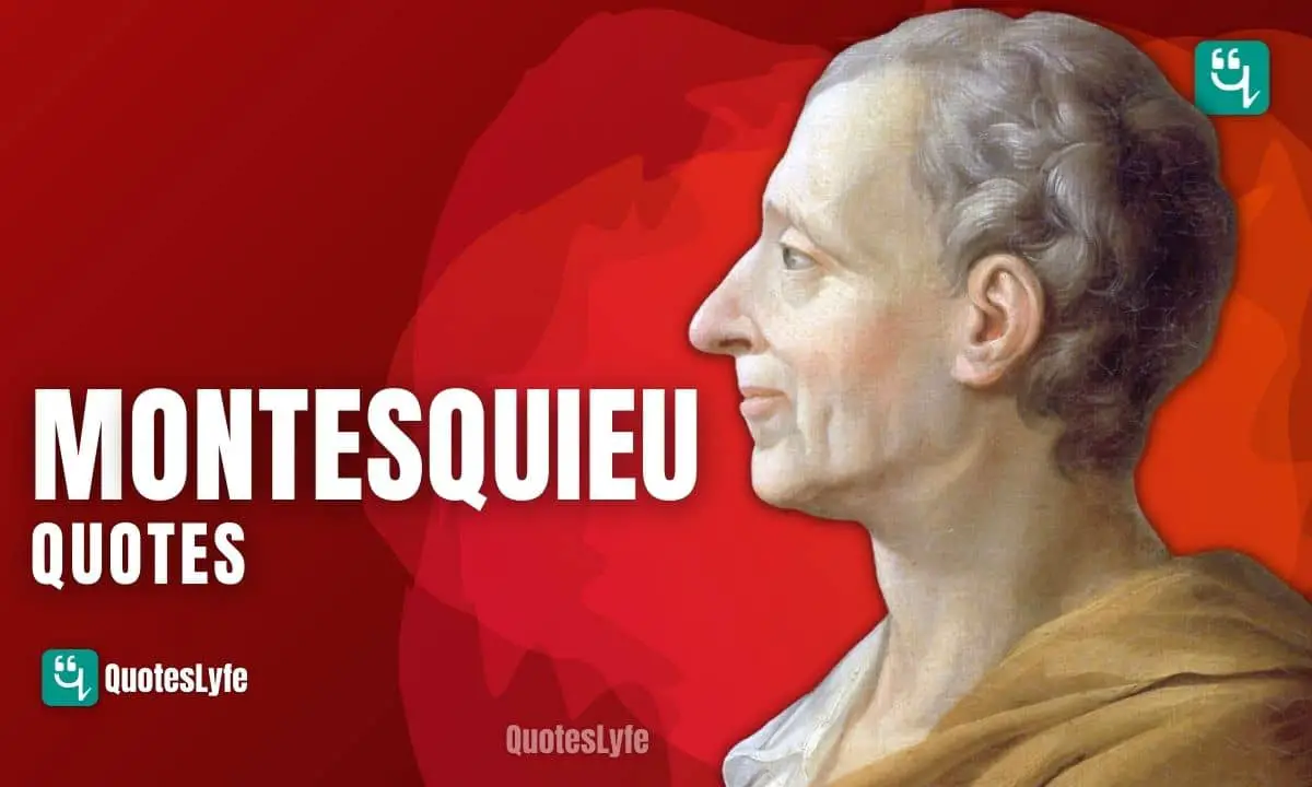 Notable Montesquieu Quotes and Sayings