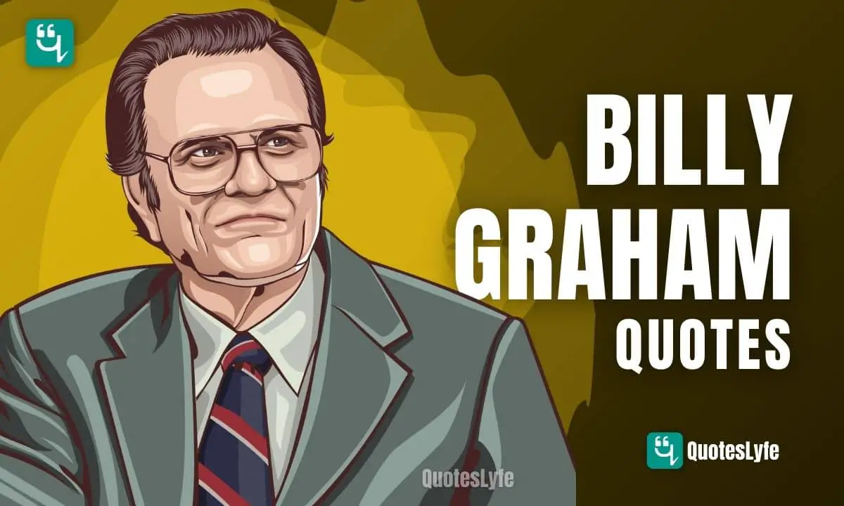 Famous Billy Graham Quotes and Sayings