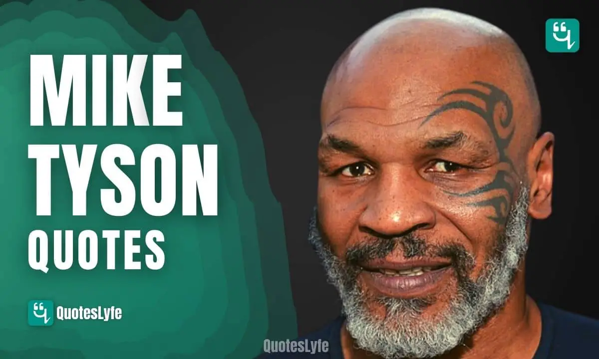 Greatest Mike Tyson Quotes Of All Time