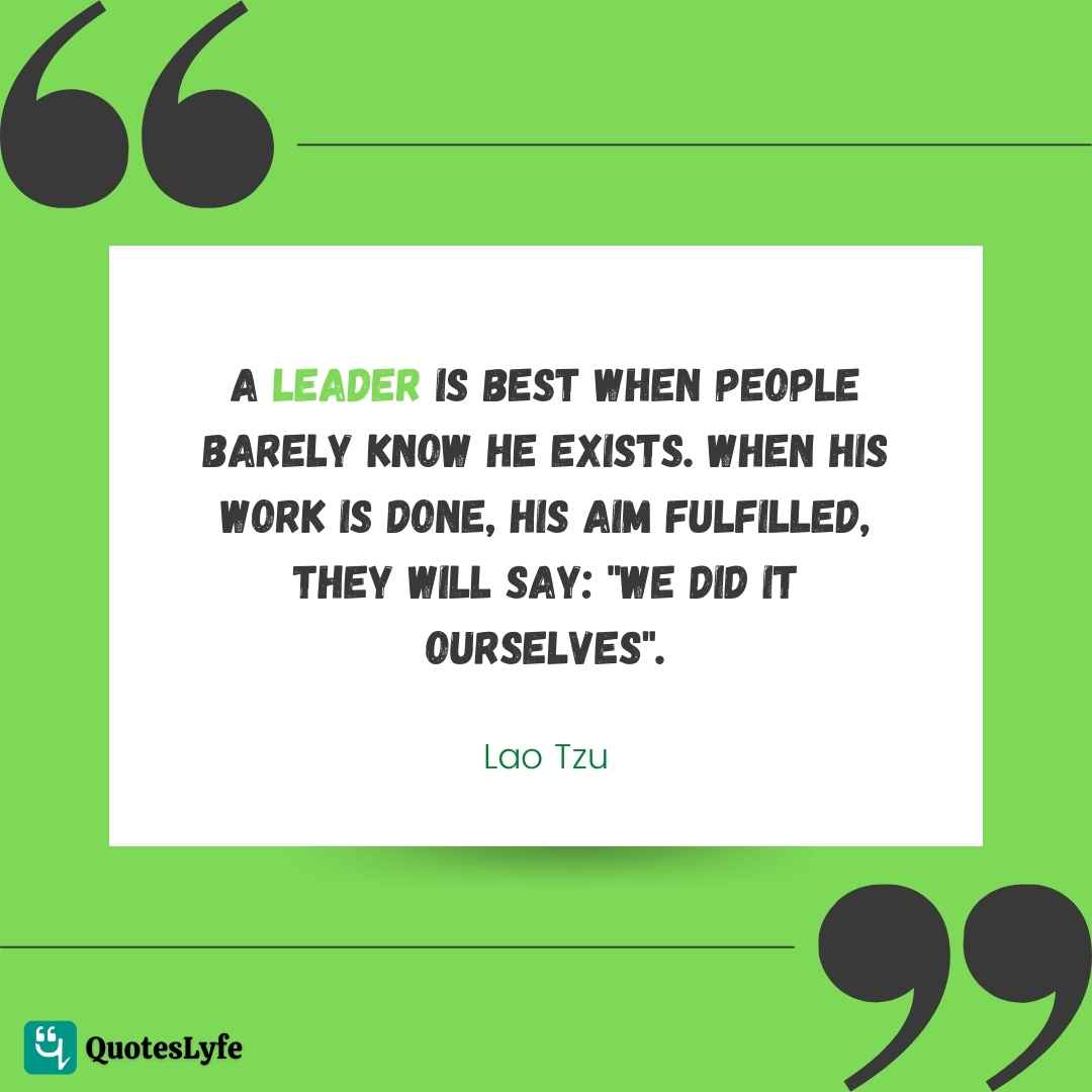 50 Inspirational Leadership Quotes of All Time - QuotesLyfe