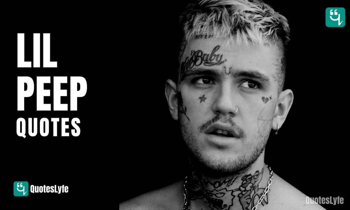 Famous Lil Peep Quotes and Sayings