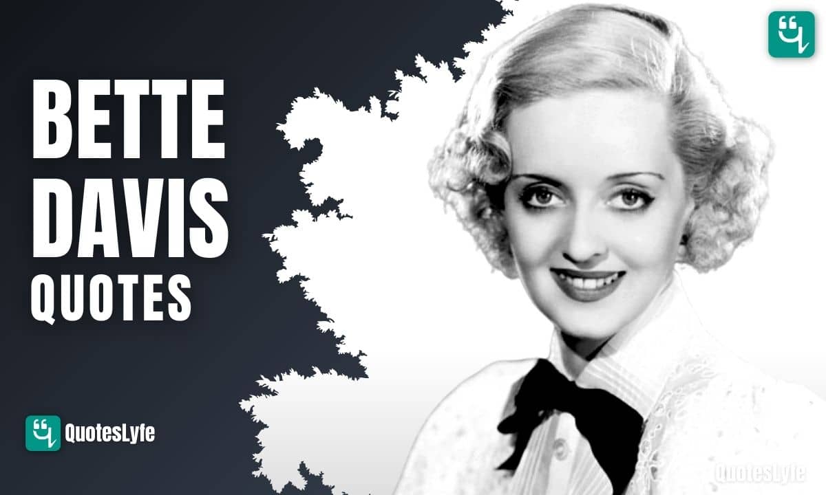 Famous Bette Davis Quotes and Sayings