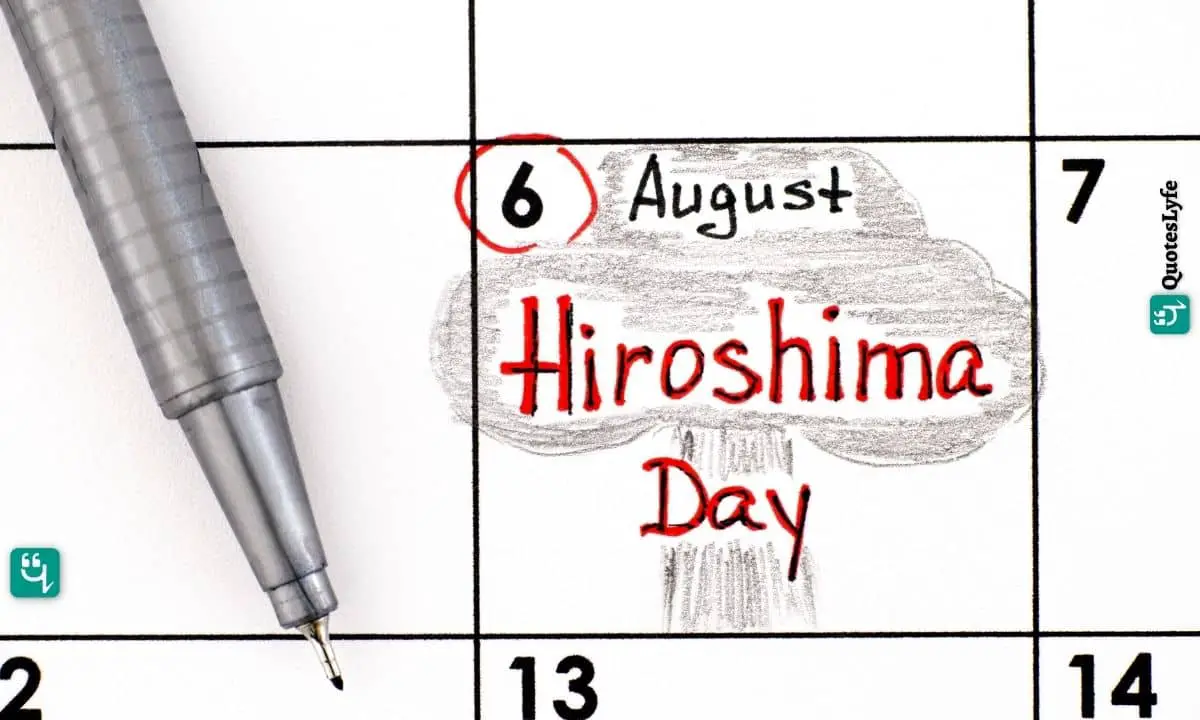 Hiroshima Day: Quotes, Messages, Images, Date, and More