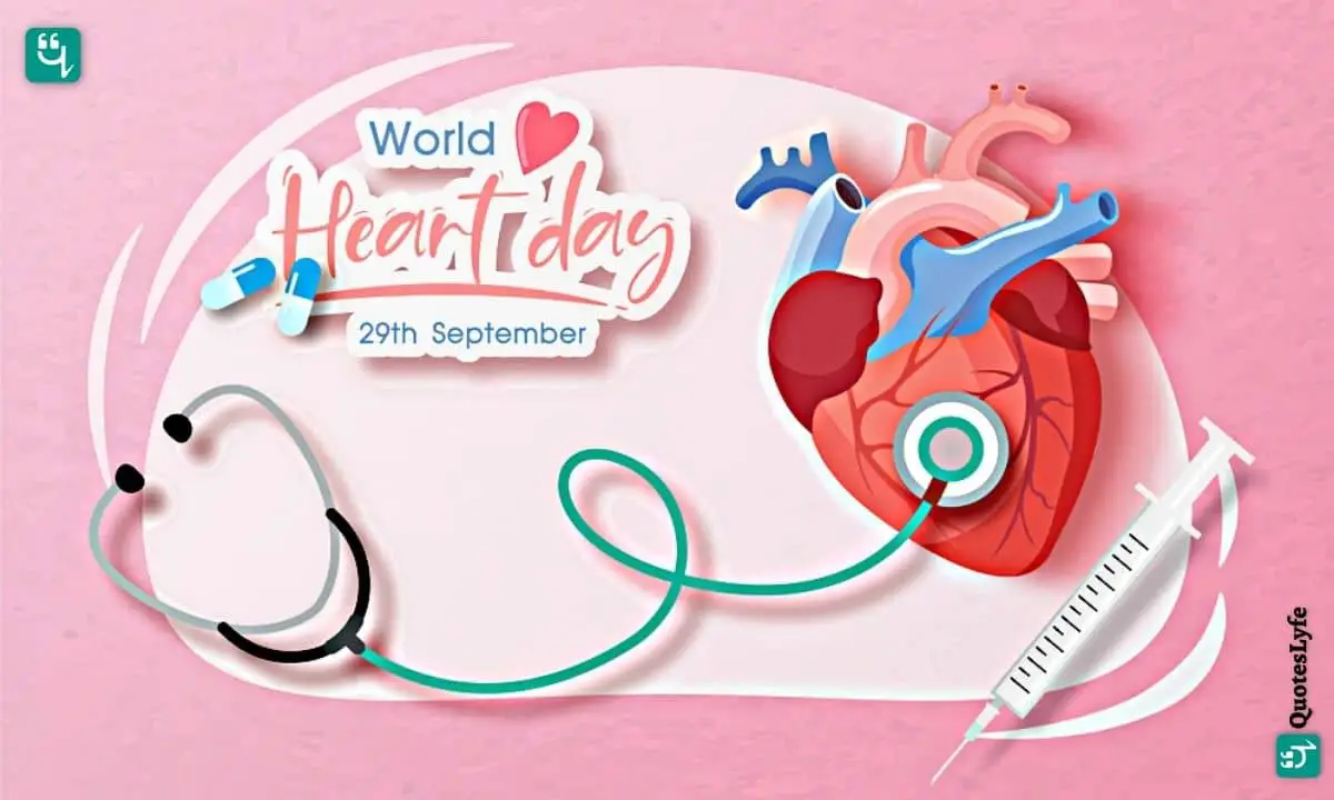 World Heart Day: Quotes, Wishes, Messages, Images, Date, and More