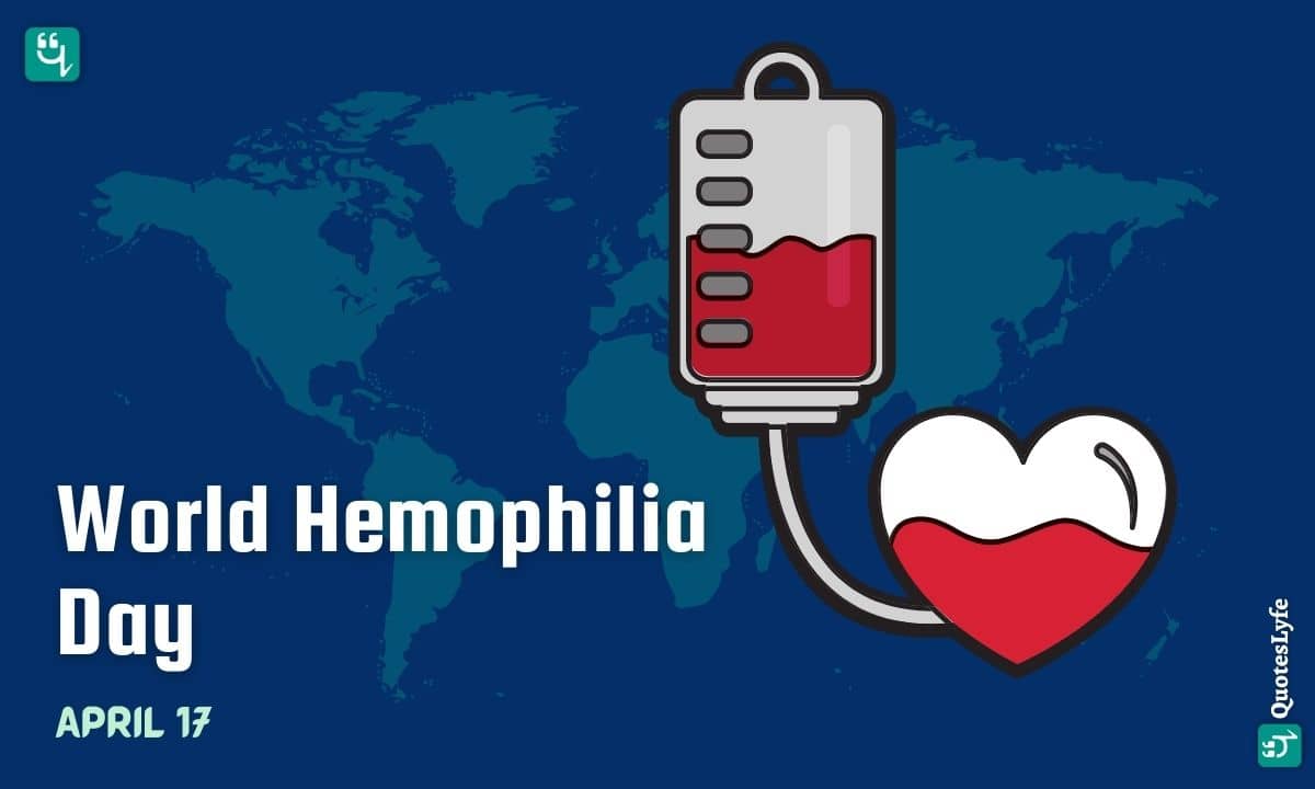 World Hemophilia Day: Quotes, Wishes, Messages, Images, Date, and More