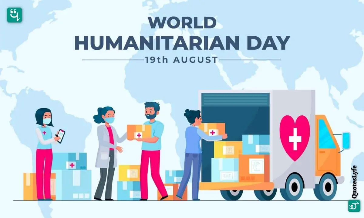 Happy World Humanitarian Day: Quotes, Wishes, Messages, Images, Date, and More