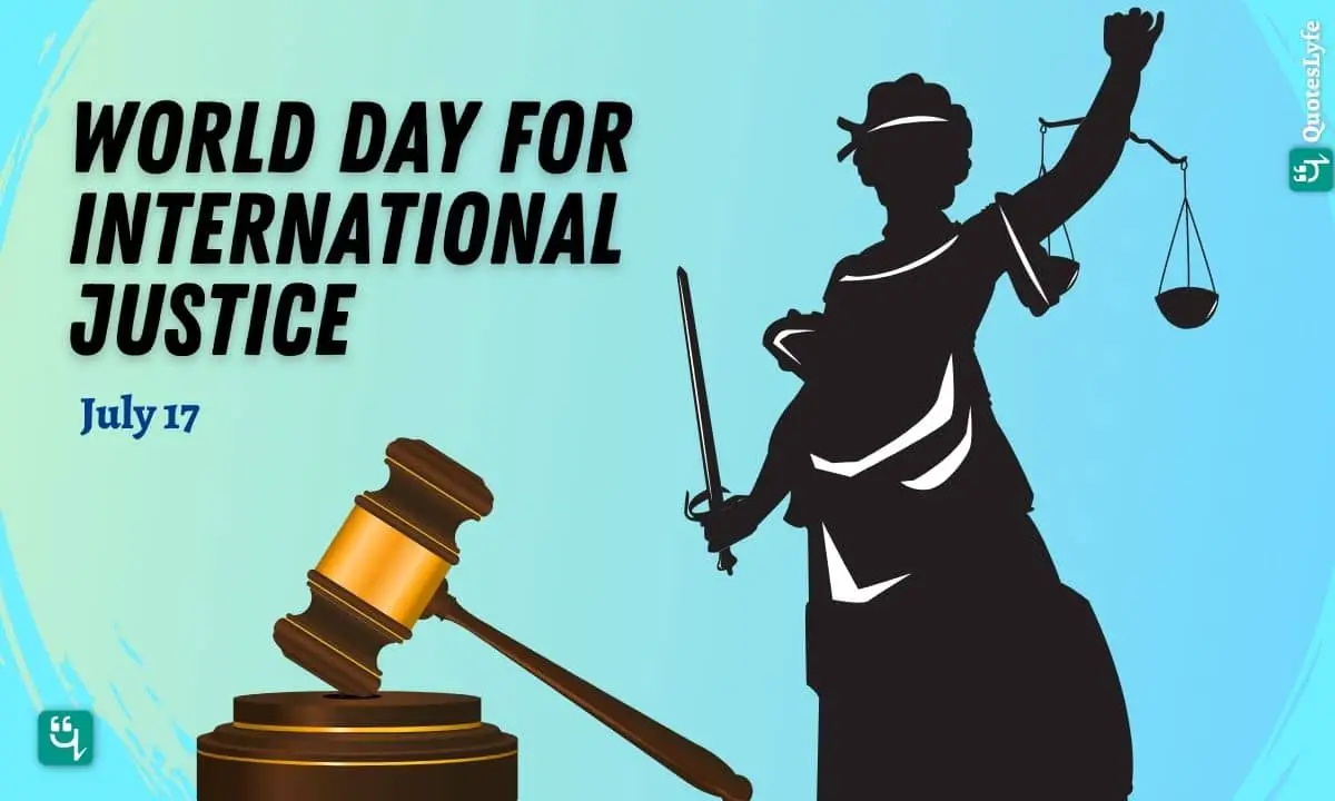 World Day for International Justice:  Quotes, Wishes, Messages, Images, Date, and More