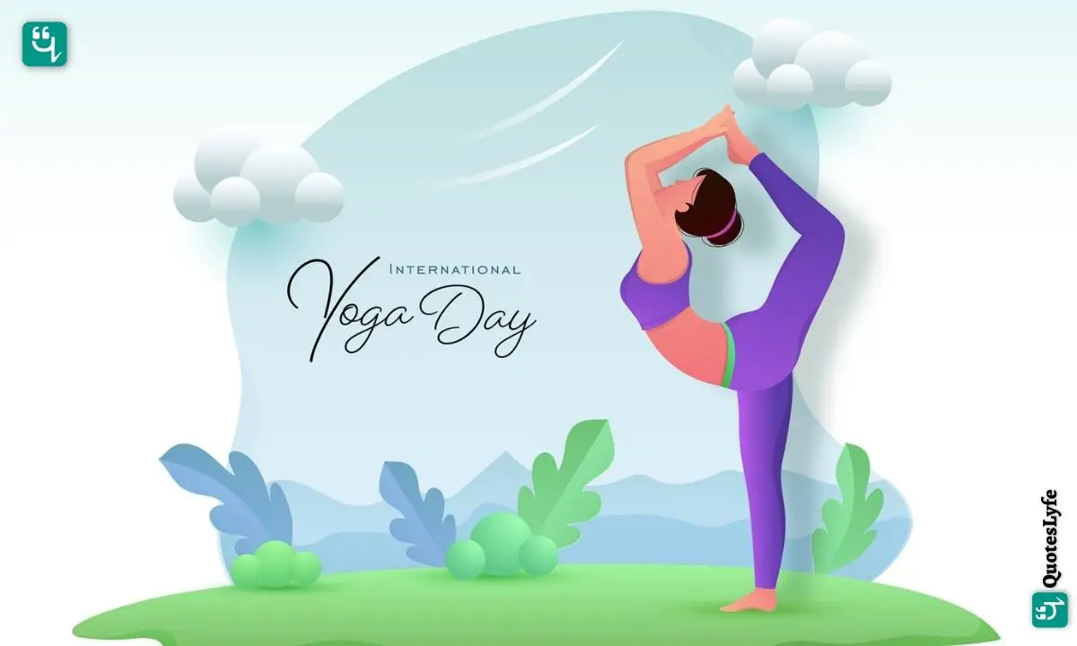 International Yoga Day: Quotes, Wishes, Messages, Images, Date, and More