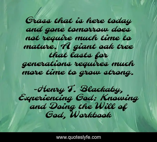 Best Henry T Blackaby Experiencing God Knowing And Doing The Will Of God Workbook Quotes With Images To Share And Download For Free At Quoteslyfe