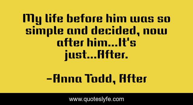 Best Anna Todd After Quotes With Images To Share And Download For Free At Quoteslyfe