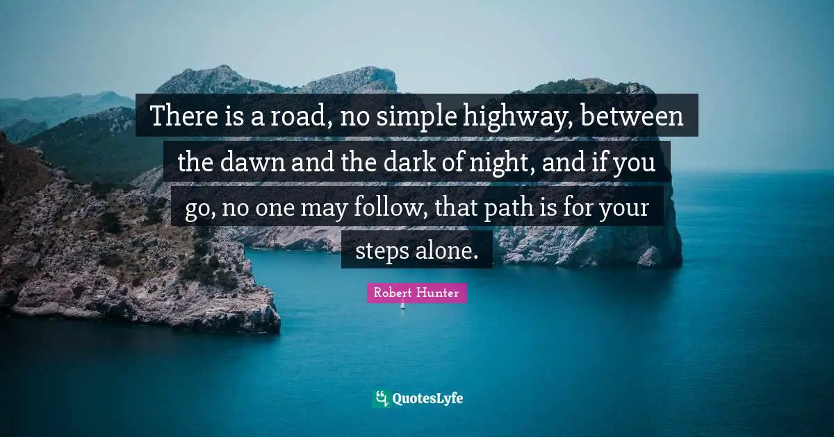 No Easy Road Quotes