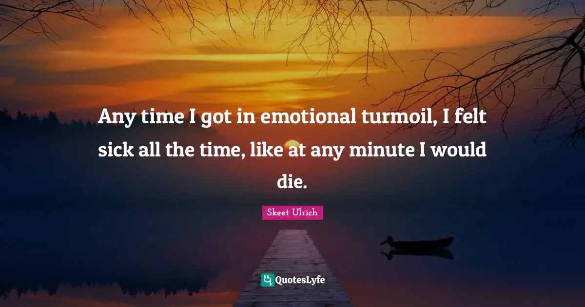 Best Emotional Turmoil Quotes With Images To Share And Download For 