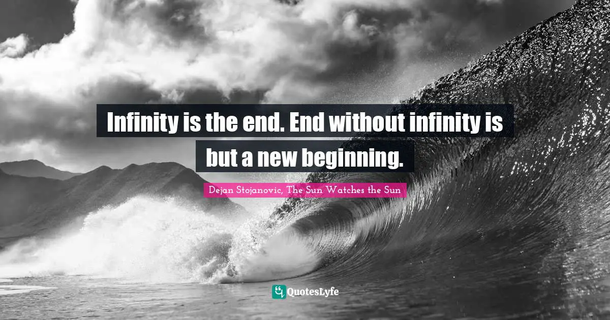 Best Infinity Quotes With Images To Share And Download For Free At