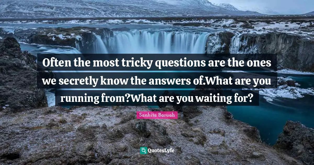 often-the-most-tricky-questions-are-the-ones-we-secretly-know-the-answ