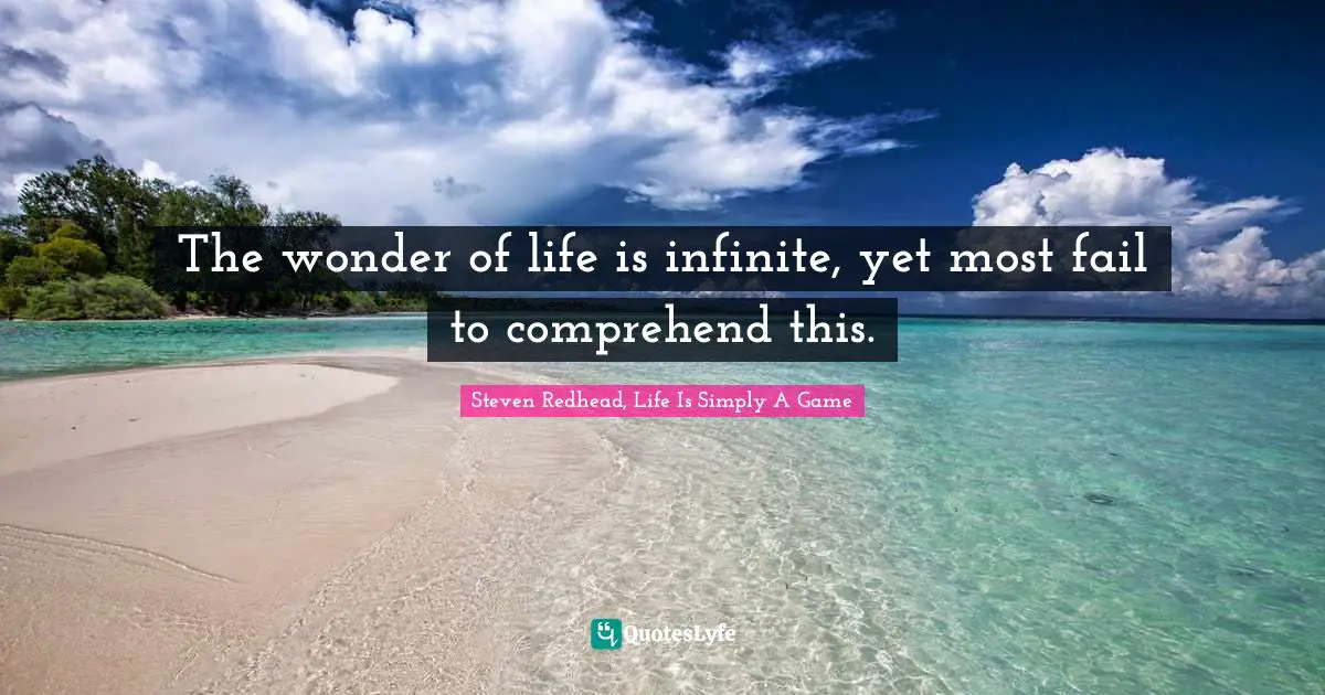 Best Infinite Life Quotes with images to share and download for free at ...