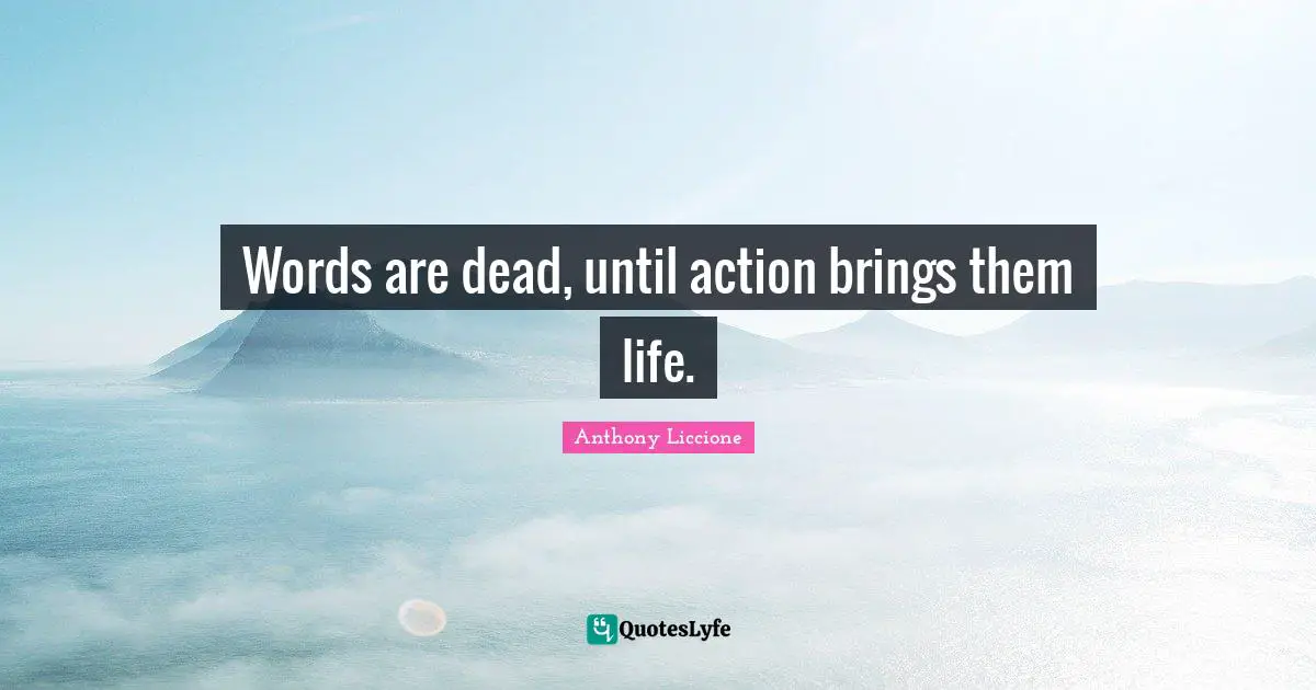 Best Words Without Action Quotes With Images To Share And Download For 