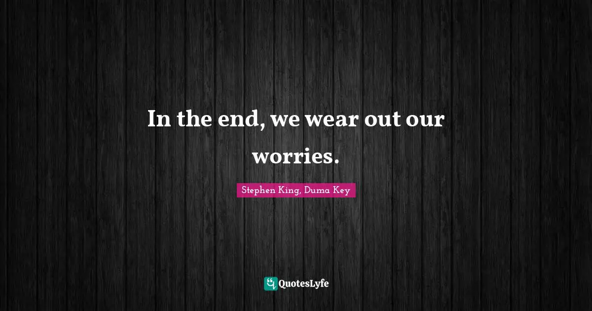 Best No Worries Quotes With Images To Share And Download For Free At Quoteslyfe