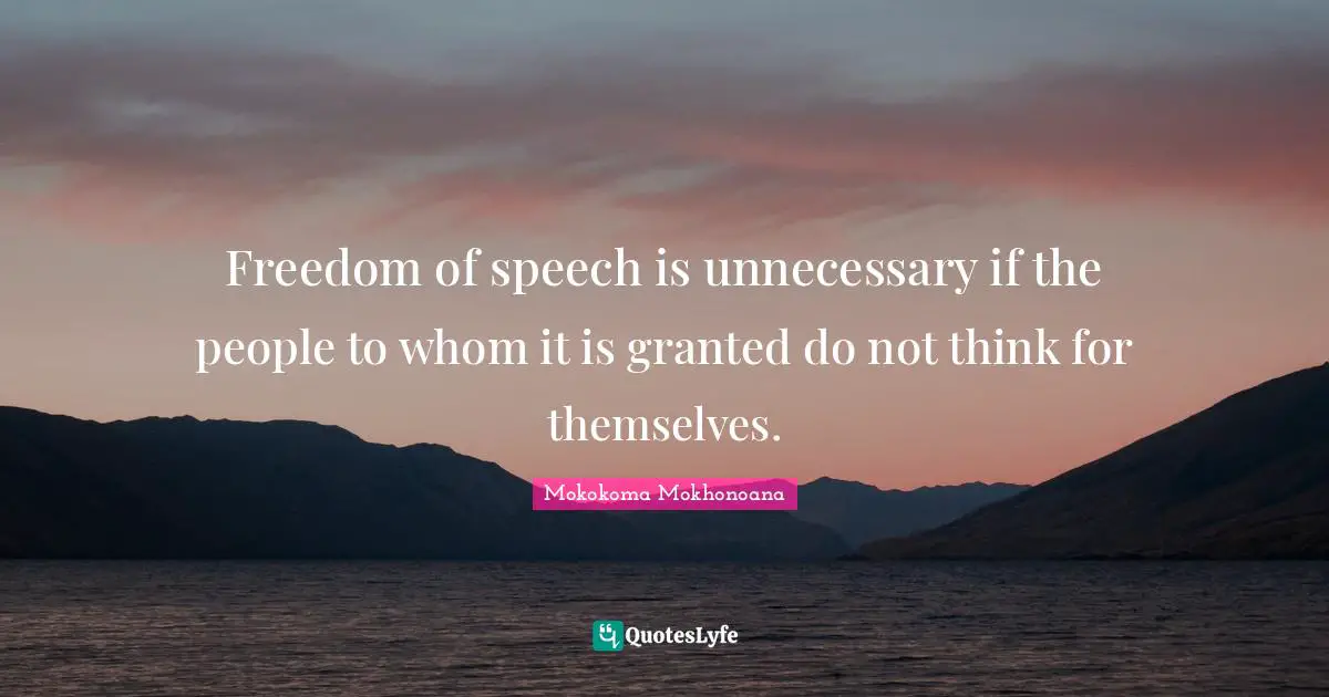 Best Freedom Of Expression Quotes With Images To Share And Download For 