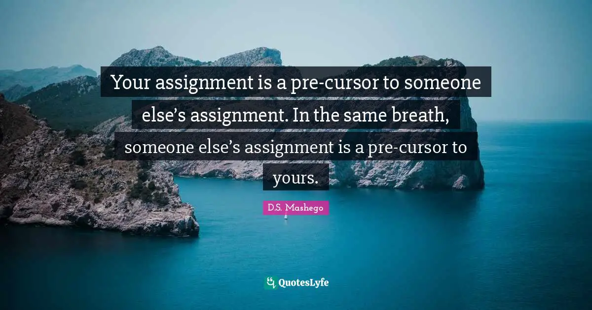 assignment complete quotes