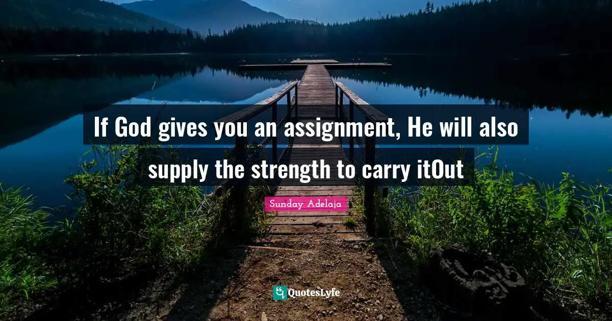 god's assignment quotes