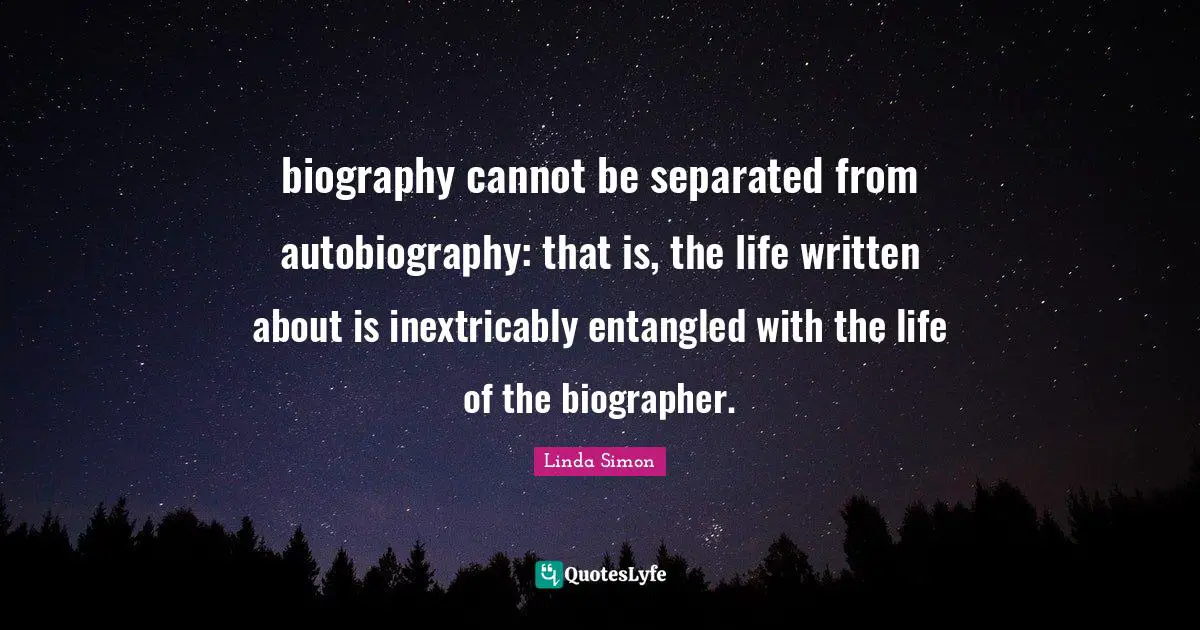 quotes about biography and autobiography