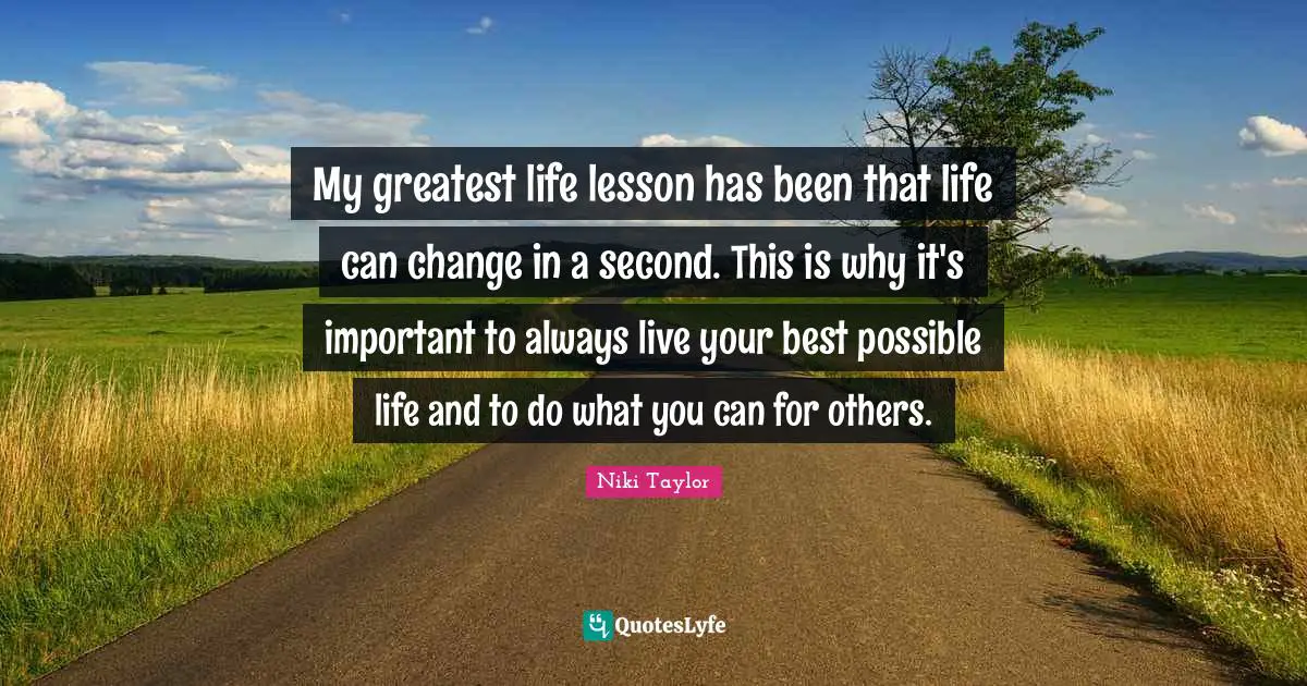 Life Can Change In Seconds Quotes