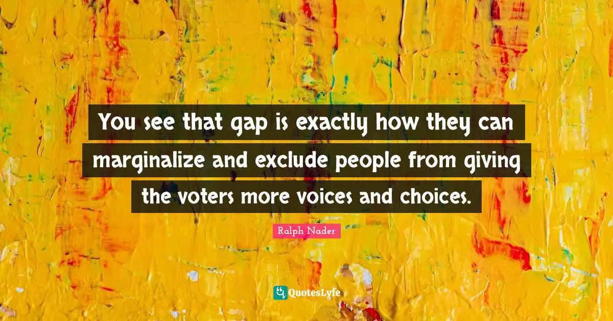 you-see-that-gap-is-exactly-how-they-can-marginalize-and-exclude-peopl